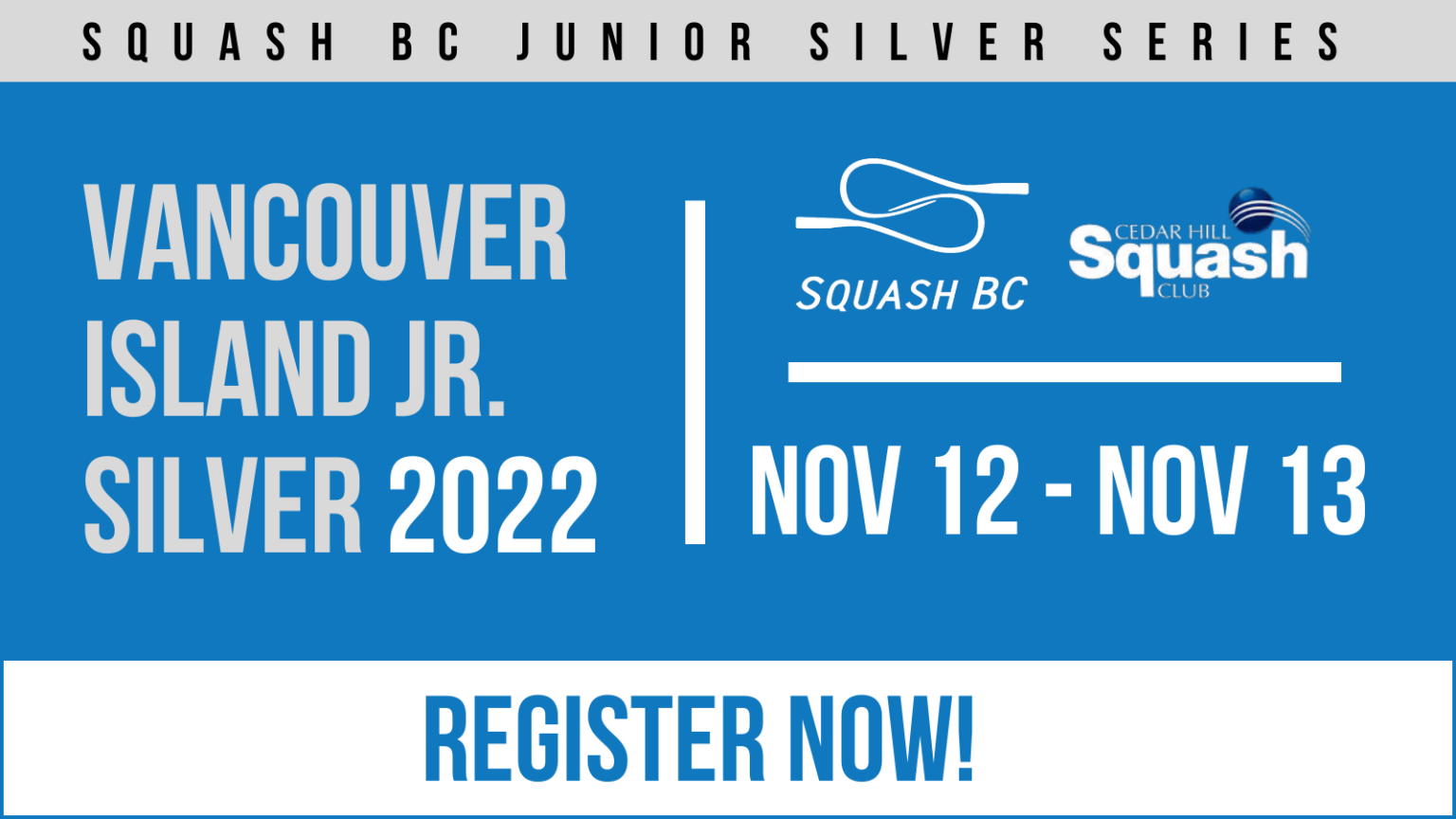 Vancouver Island Jr. Silver REGISTER NOW! Squash BC